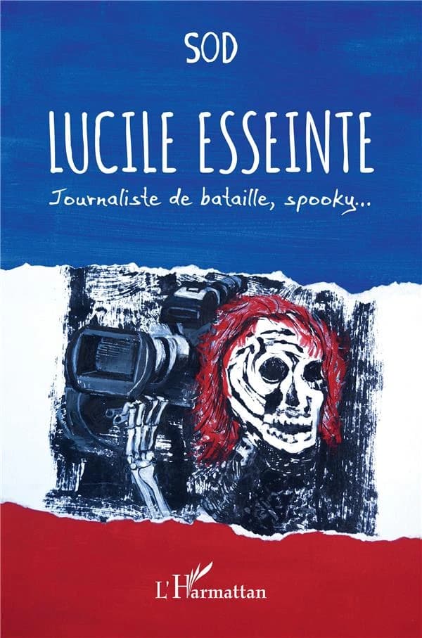 Lucile Esseinte : journaliste de bataille, spooky