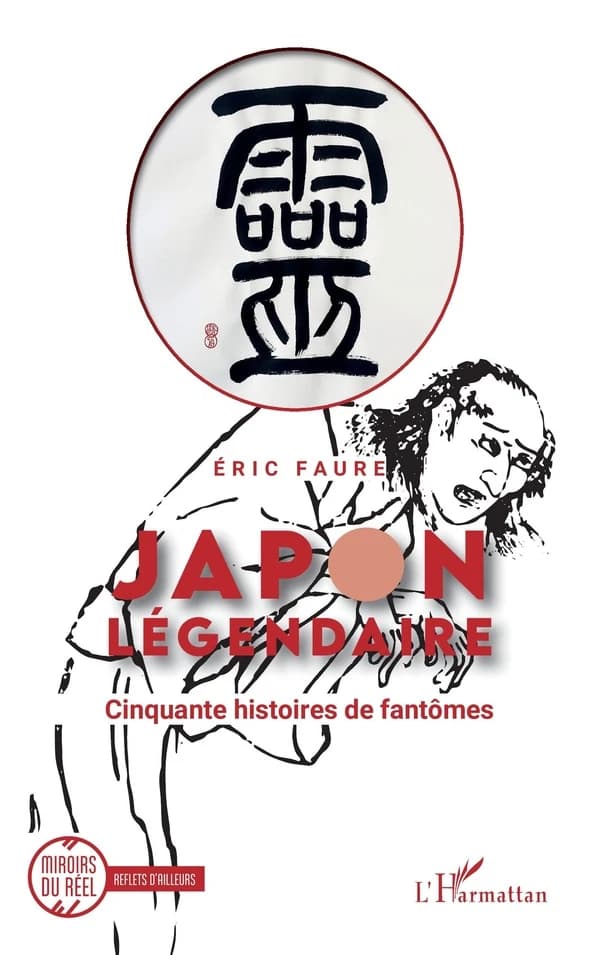 Japon légendaire : cinquante histoires de fantômes