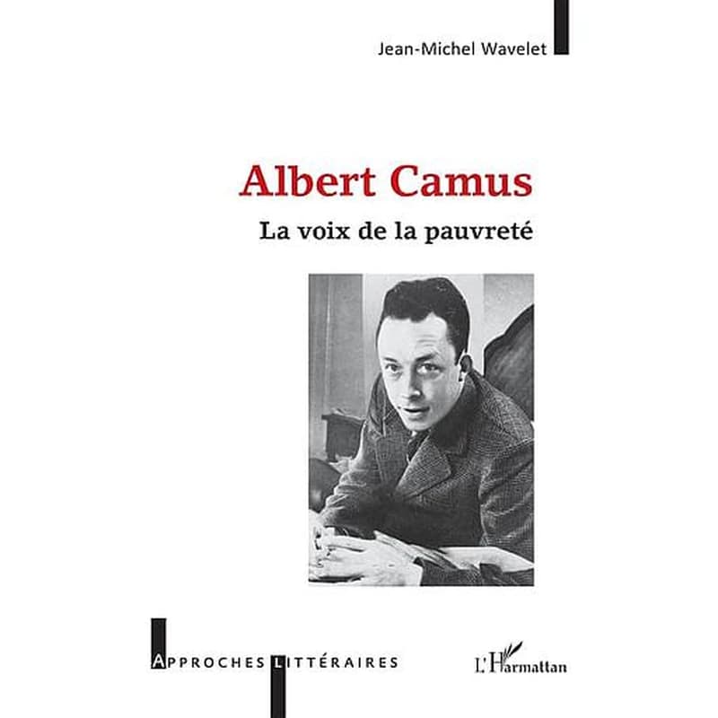 Albert Camus : la voix de la pauvreté
