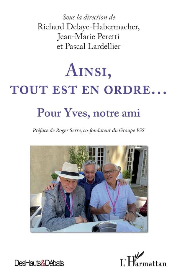 Ainsi, tout est en ordre : pour Yves, notre ami