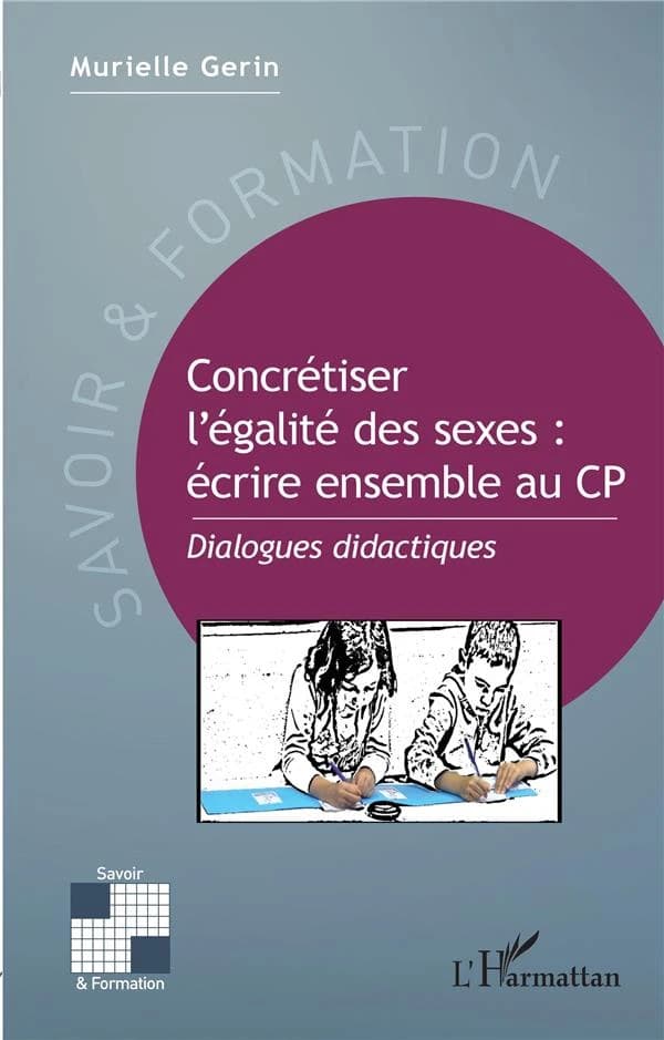 Concrétiser l'égalité des sexes, écrire ensemble au CP : dialogues didactiques