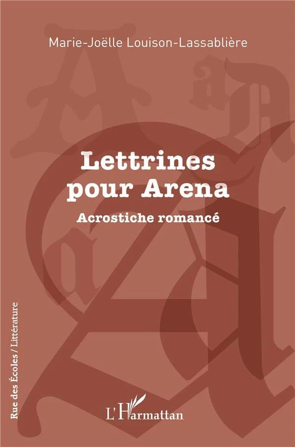Lettrines pour Arena : acrostiche romancé