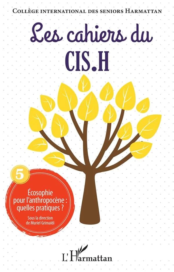 écosophie pour l'anthropocène : quelles pratiques ?