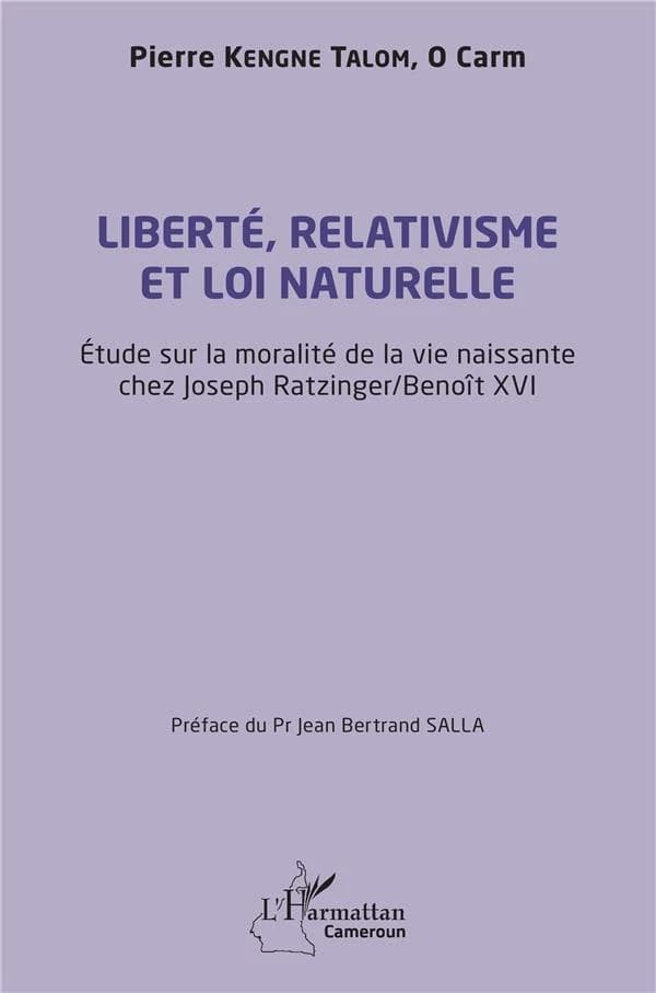Liberté, relativisme et loi naturelle : étude sur la moralité de la vie naissante chez Joseph Ratzinger-Benoît XVI