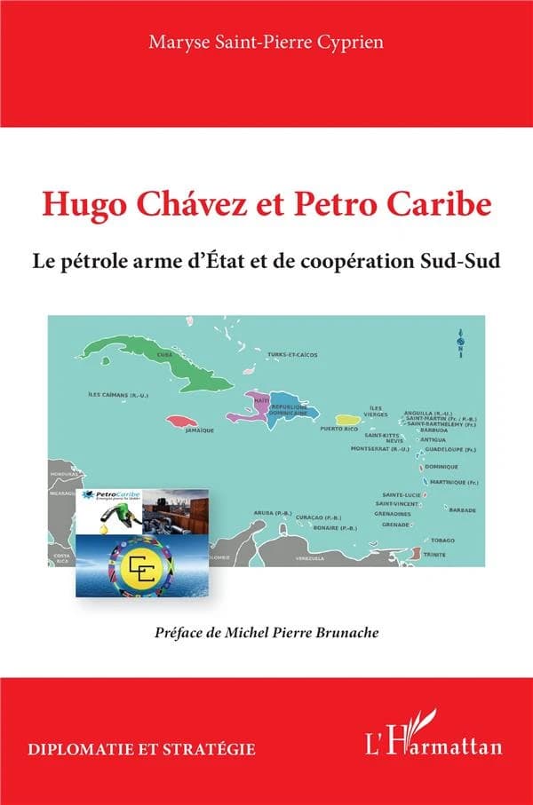 Hugo Chávez et Petro Caribe : le pétrole arme d'État et de coopération Sud-Sud