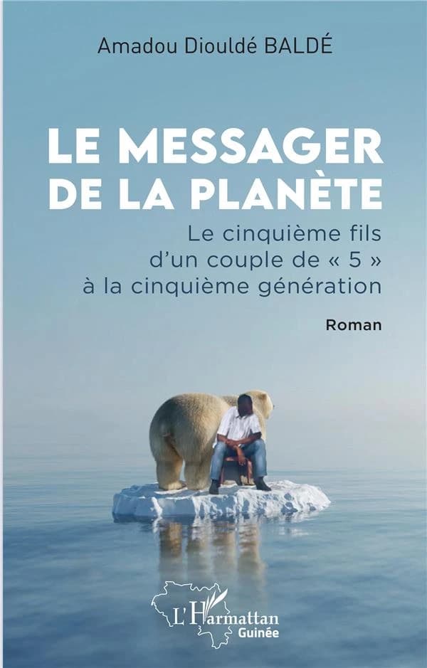 Le messager de la planète : le cinquième fils d'un couple de « 5 » à la cinquième génération Roman