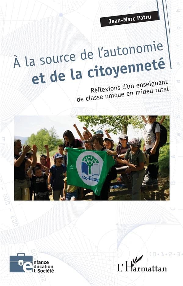 À la source de l'autonomie et de la citoyenneté : réflexions d'un enseignant de classe unique en milieu rural