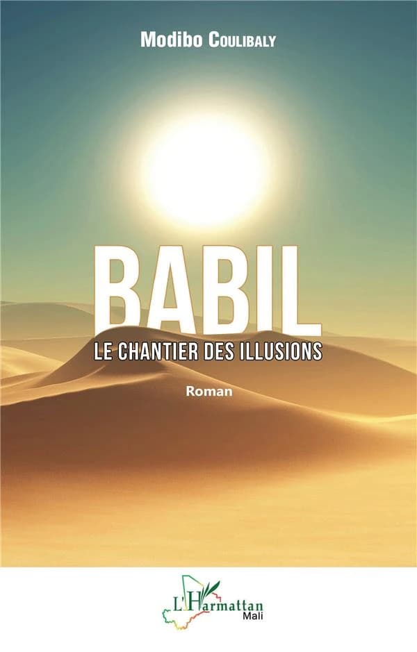 Babil : le chantier des illusions