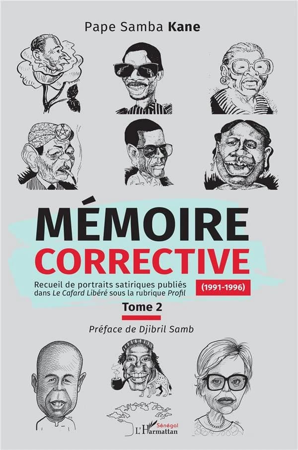 Mémoire corrective : recueil de portraits satiriques publiés dans "Le Cafard libéré" sous la rubrique "Profil". Tome 2, 1991-1996