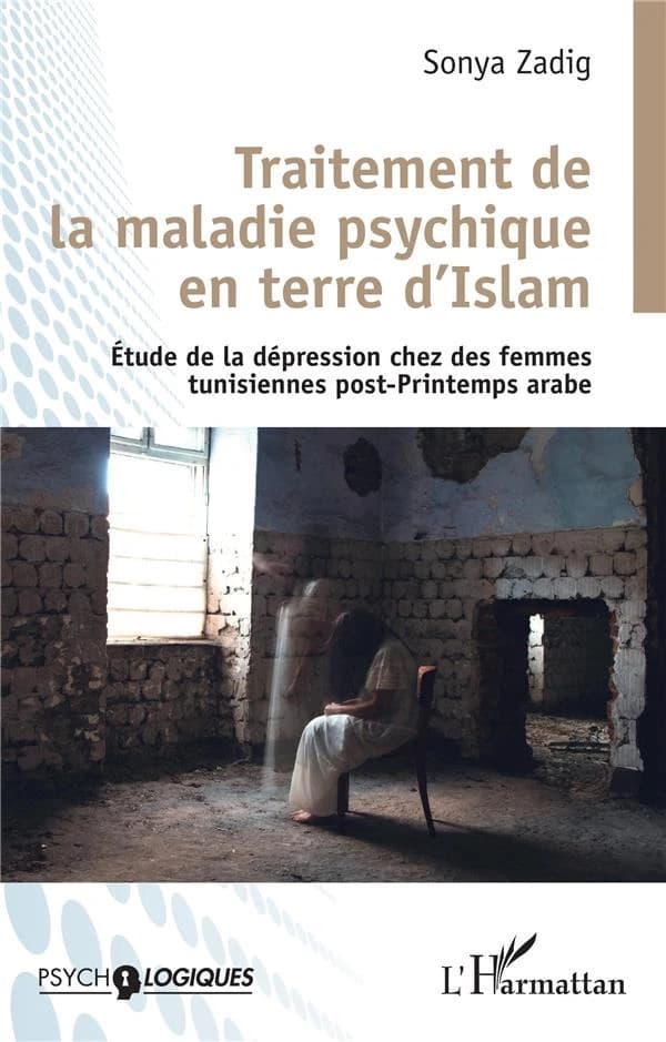 Traitement de la maladie psychique en terre d'Islam : étude de la dépression chez des femmes tunisiennes post-Printemps arabe