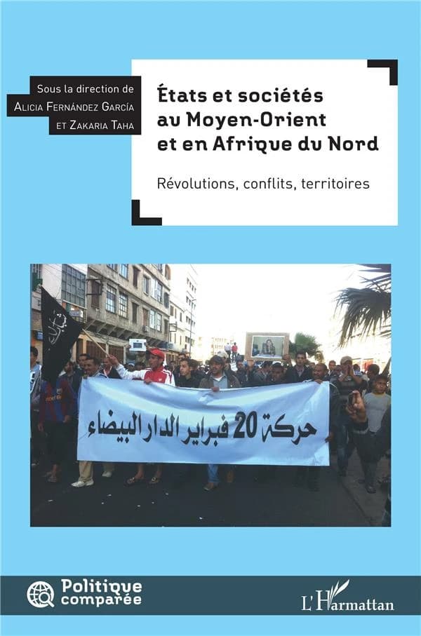 États et sociétés au Moyen-Orient et en Afrique du Nord : révolutions, conflits, territoires