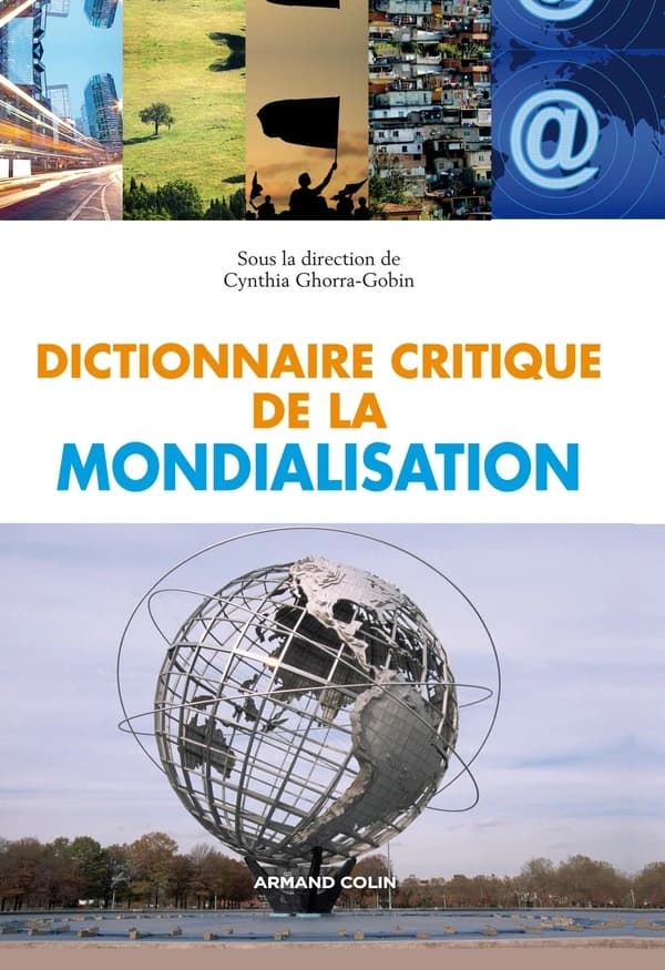 Dictionnaire critique de la mondialisation ([2e éd.]) sous la direction de Cynthia Ghorra-Gobin