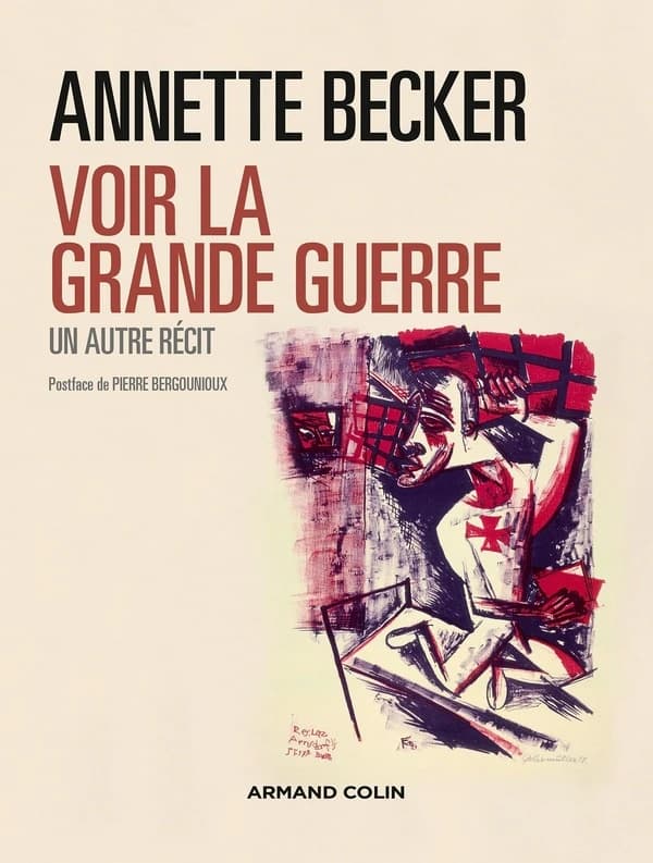 Voir la Grande guerre : un autre récit, 1914-2014