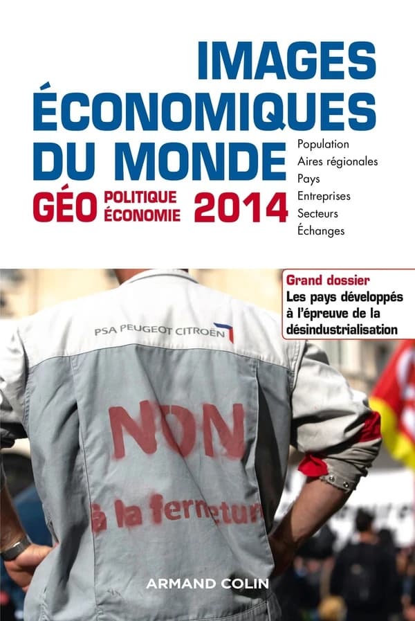 Images économiques du monde 2014: Les pays développés à l'épreuve de la désindustrialisation