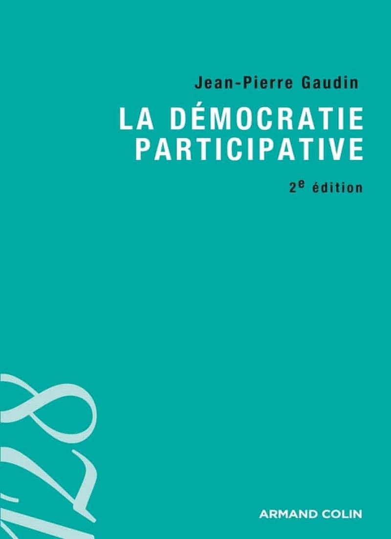 La démocratie participative (2e éd.) Jean-Pierre Gaudin