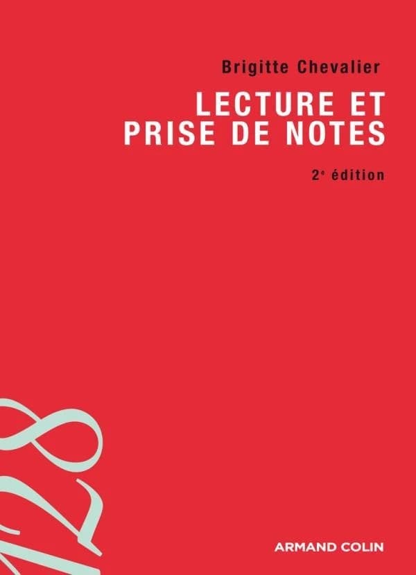 Lecture et prise de notes (2e éd.) Brigitte Chevalier,...