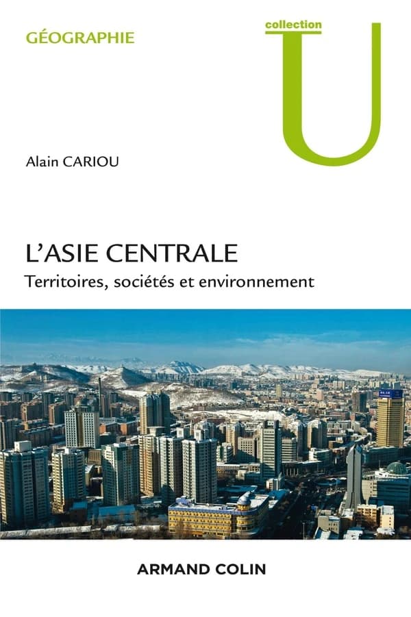 L'Asie centrale : territoires, sociétés et environnement
