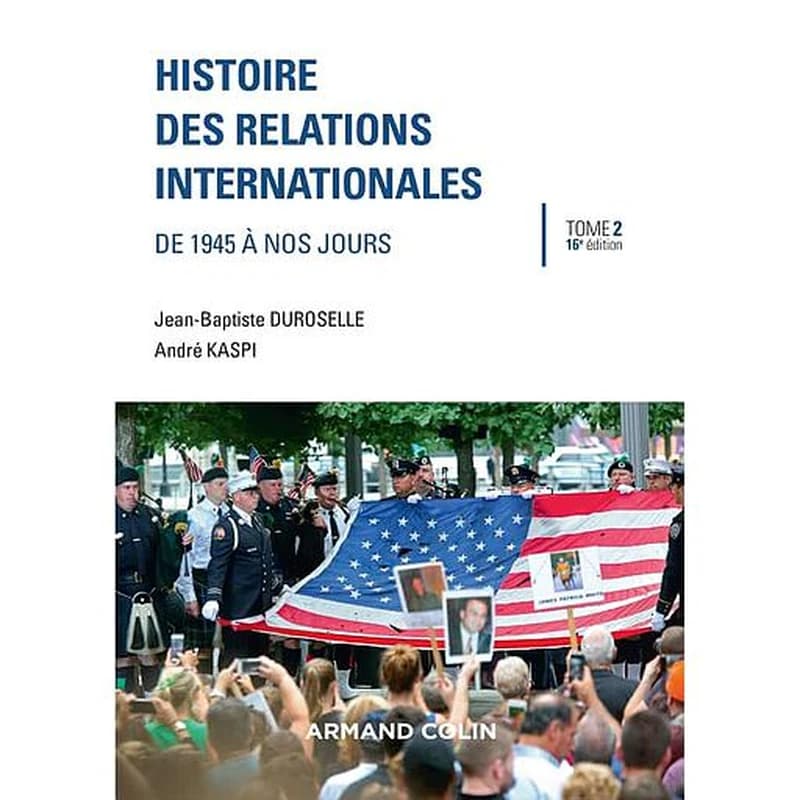 Histoire des relations internationales [Tome 2]