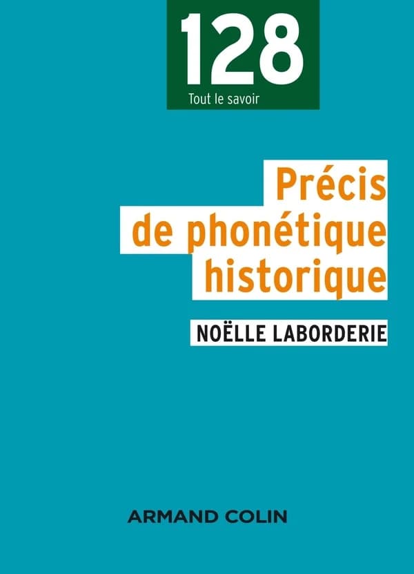 Précis de phonétique historique (2e éd.) Noëlle Laborderie