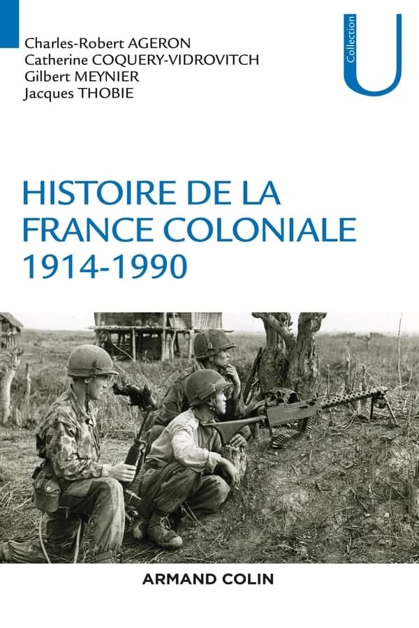Histoire de la France coloniale. 1914-1990