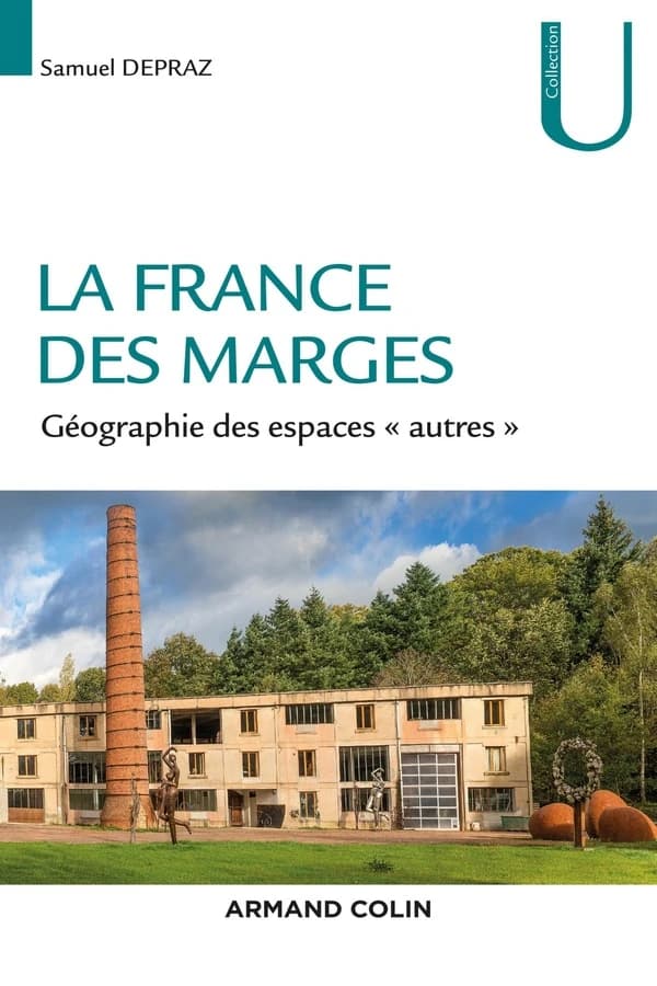 La France des marges : géographie des espaces «autres»