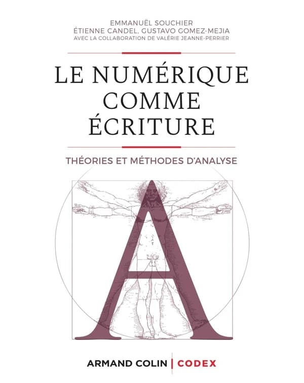 Le numérique comme écriture : théories et méthodes d'analyse