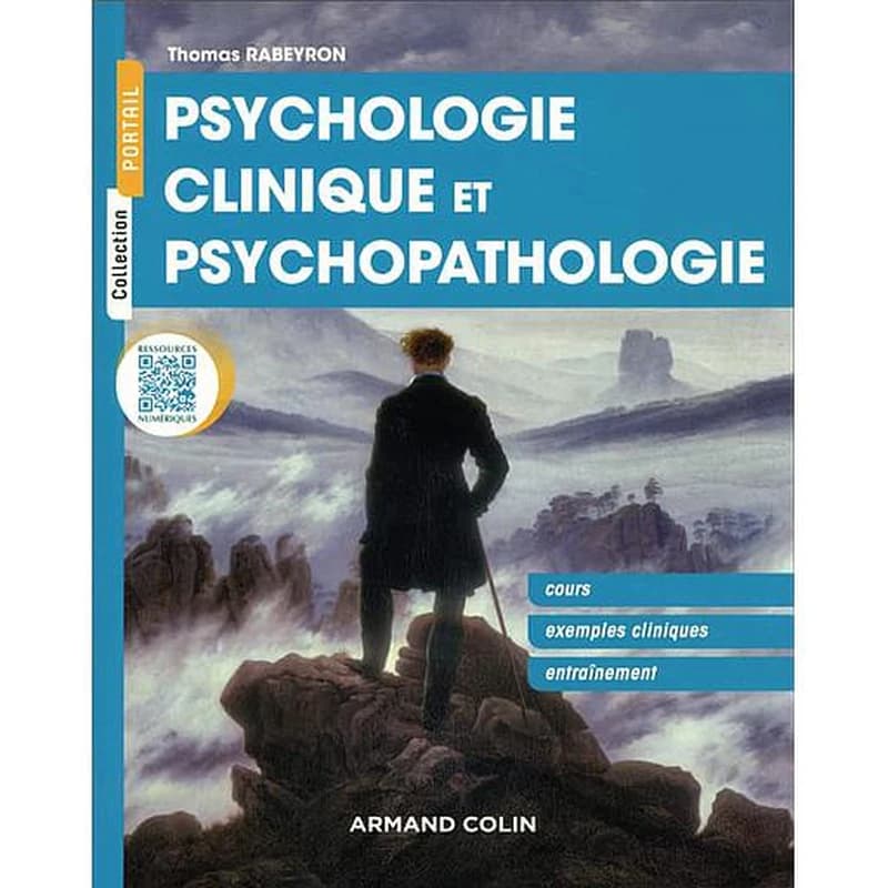 Psychologie clinique et psychopathologie : cours, exemples cliniques, entraînement