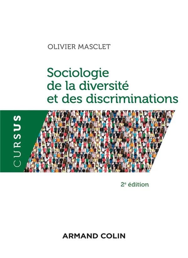 Sociologie de la diversité et des discriminations (2e éd.) Olivier Masclet