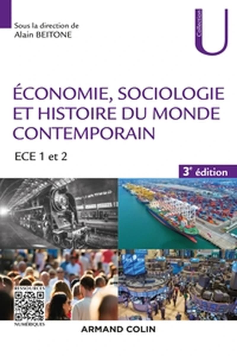 Économie, sociologie et histoire du monde contemporain (3e éd.) Alain Beitone, Camille Abeille-Becker, Emmanuel Buisson-Fenet... [et al.] ; [sous la direction de Alain Beitone]