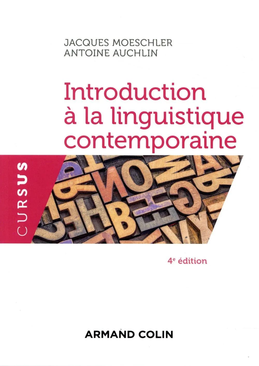 Introduction à la linguistique contemporaine (4e éd.) Jacques Moeschler, Antoine Auchlin