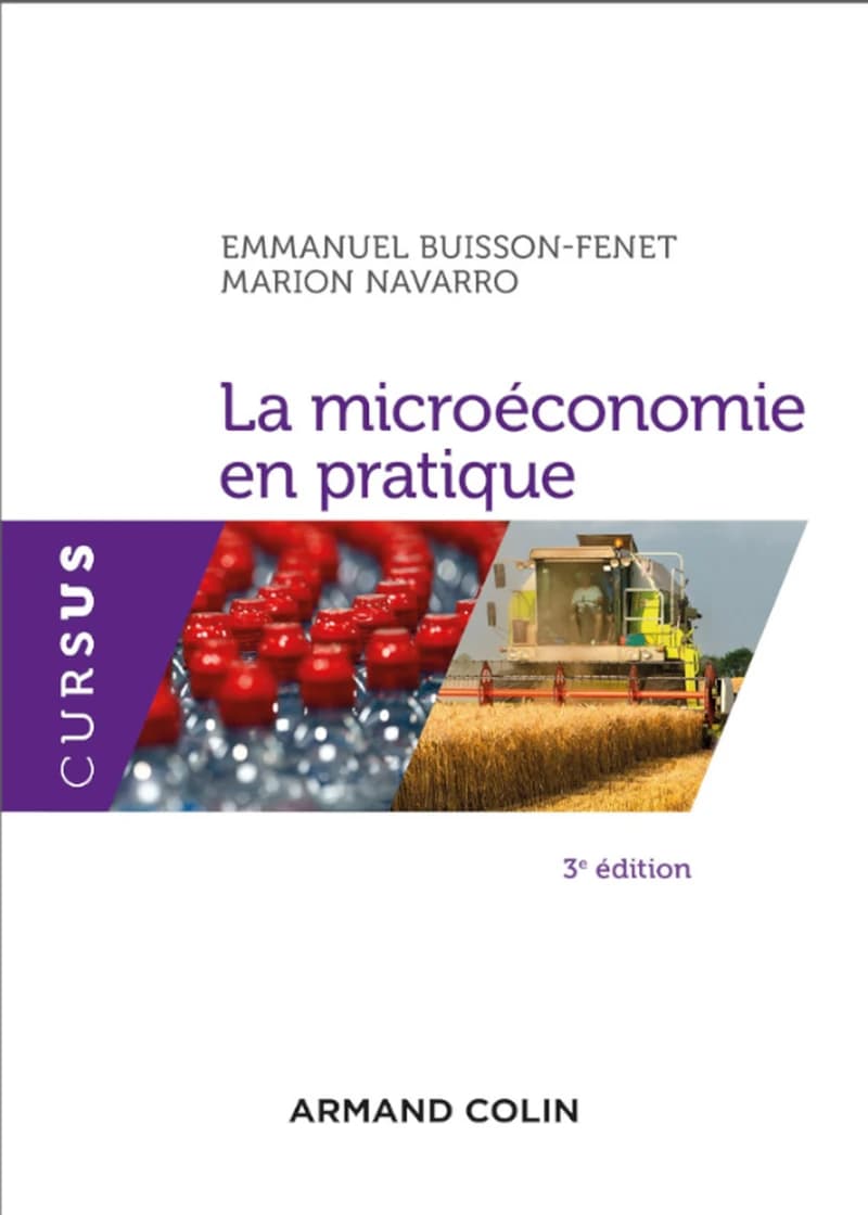 CAMPUS LA MICROECONOMIE EN PRATIQUE 3E ED