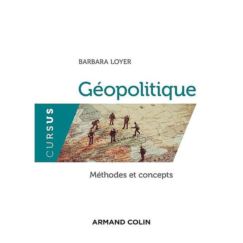 Géopolitique : méthodes et concepts