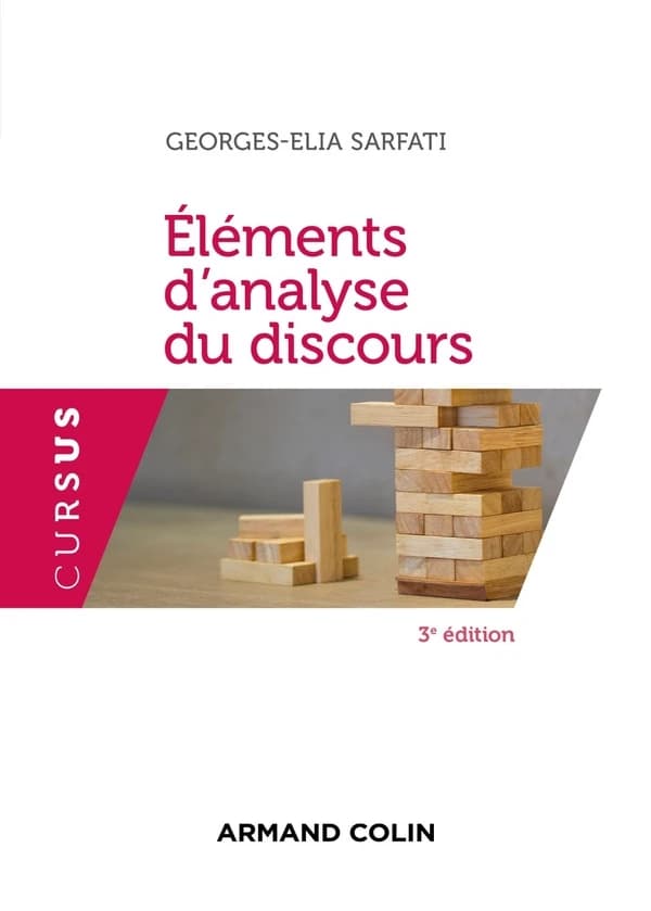 Éléments d'analyse du discours (3e éd.) Georges-Élia Sarfati