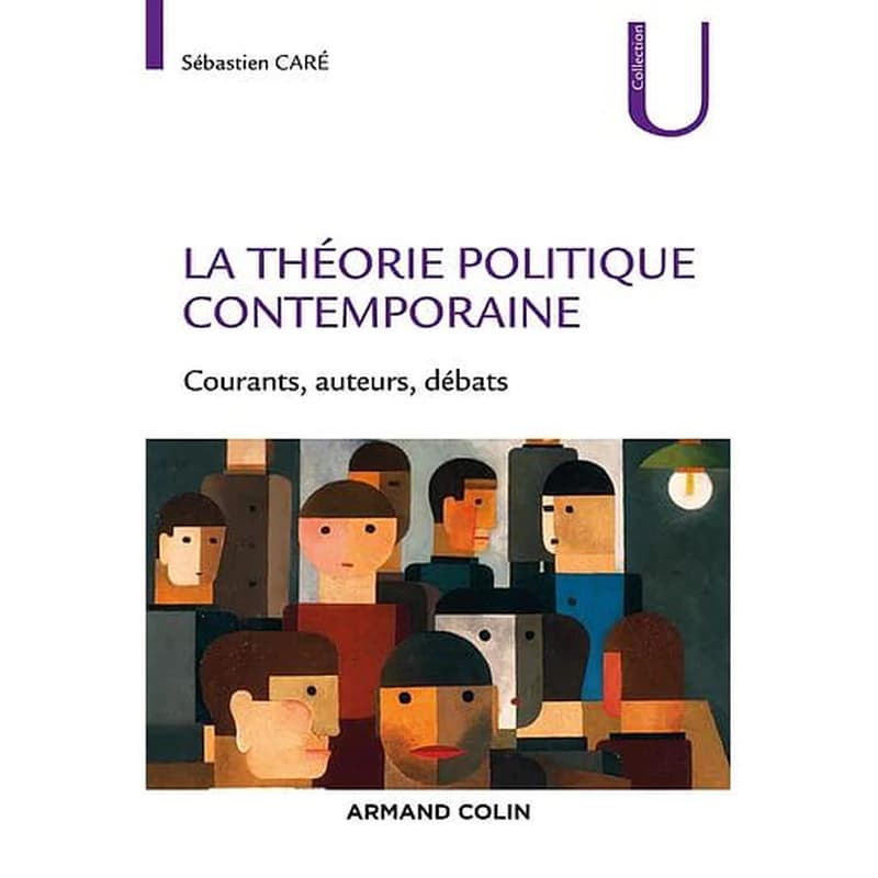 La théorie politique contemporaine : courants, auteurs, débats