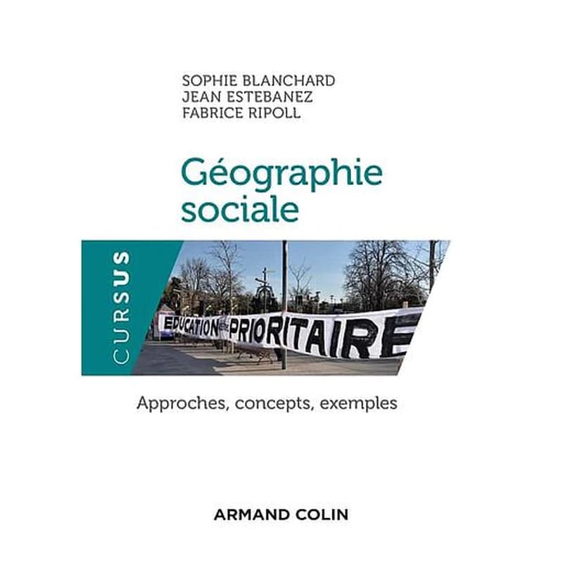 Géographie sociale : approches, concepts, exemples
