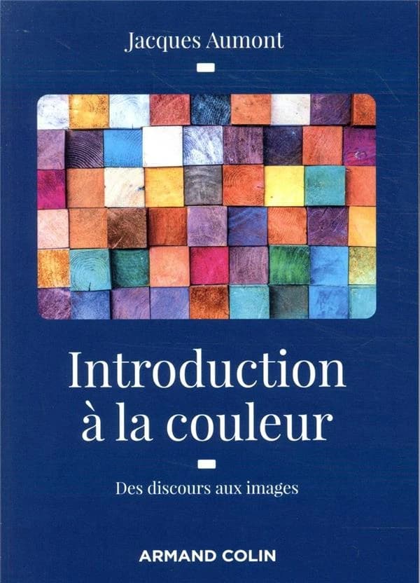 Introduction à la couleur : des discours aux images