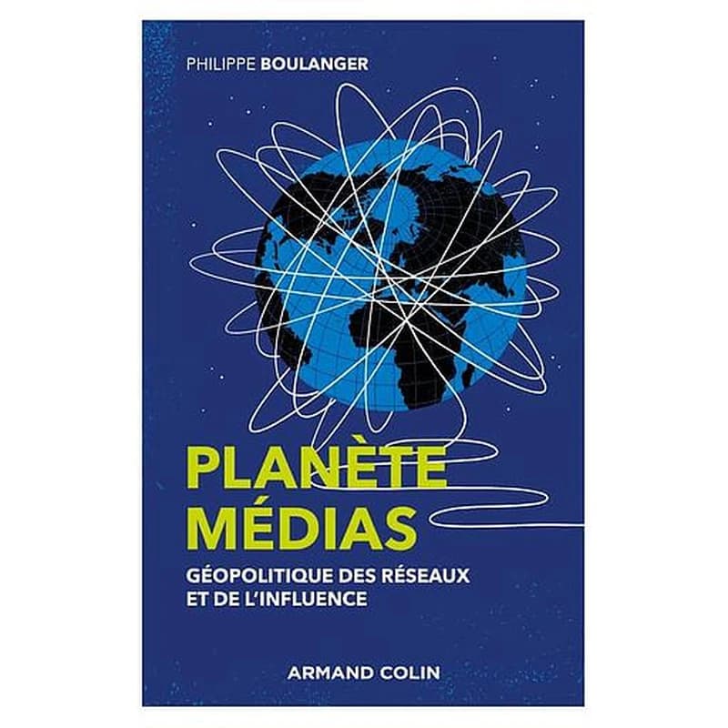 CAMPUS PLANTES MEDIAS -2E ED - GEOPOLITIQUE DES RESEAUX ET DE L'INFLUENCE
