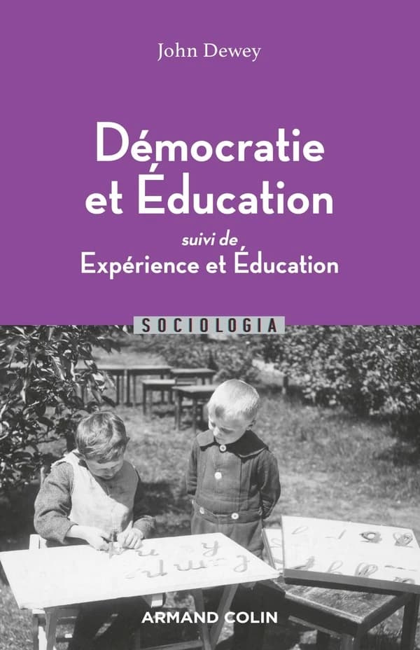 Démocratie et éducation ; suivi de Expérience et éducation
