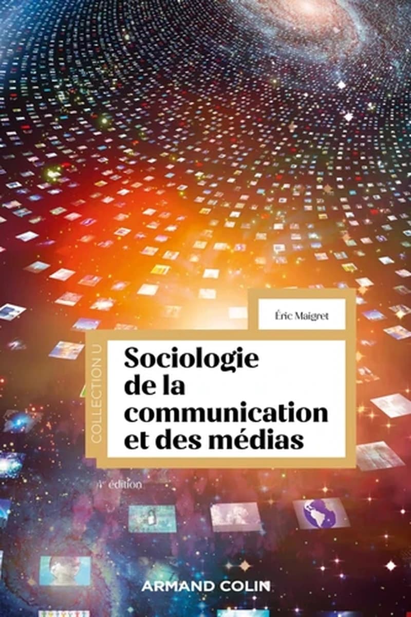CAMPUS SOCIOLOGIE DE LA COMMUNICATION ET DES MEDIAS - 4E ED.