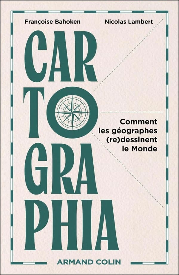 Cartographia : comment les géographes (re)dessinent le monde
