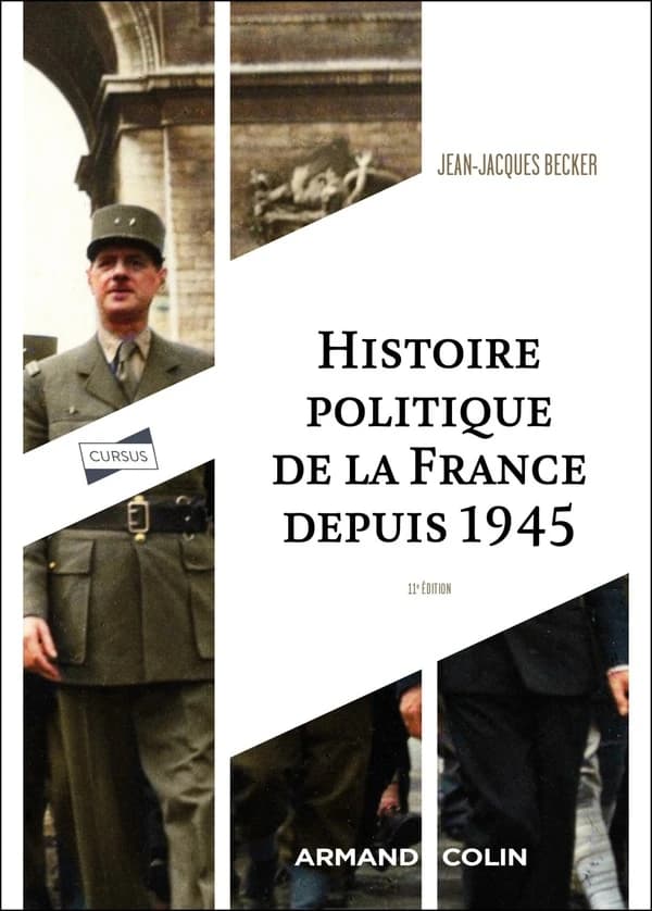 Histoire politique de la France depuis 1945 (11e éd.) Jean-Jacques Becker