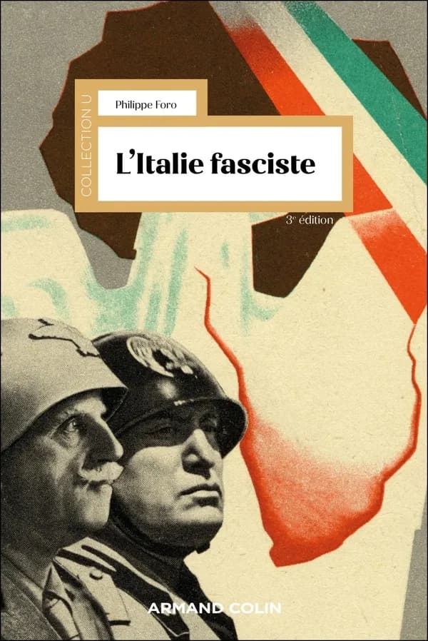 L'Italie fasciste (3e éd.) Philippe Foro