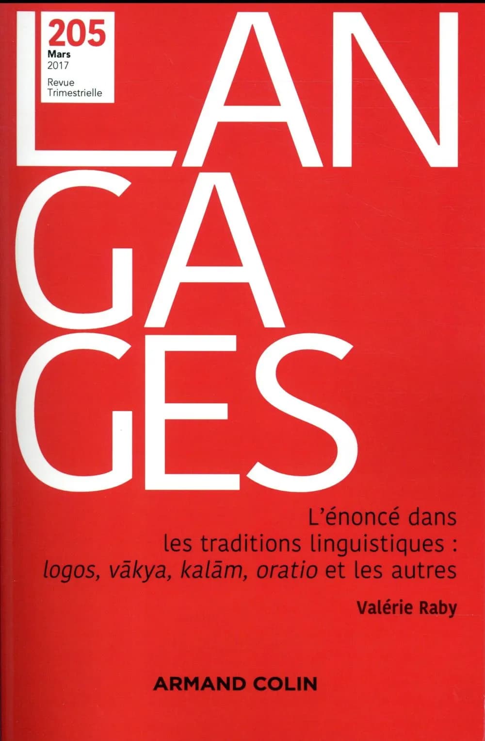 L'énoncé dans les traditions linguistiques : "logos", "vākya", "kalām", "oratio" et les autres
