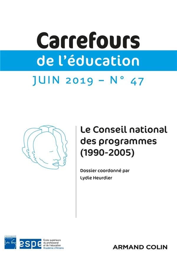 Carrefours de l'éducation n.47 : juin 2019 ; le conseil national des programmes (1990-2005)