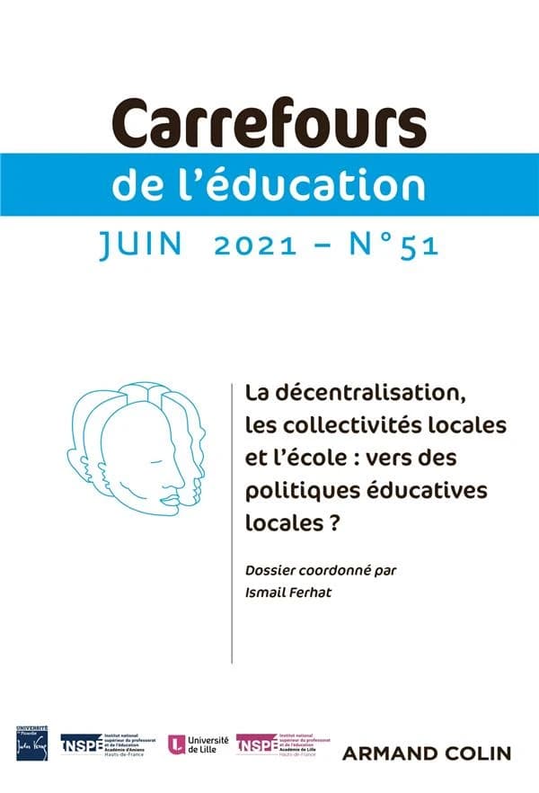 Carrefours de l'éducation n.51 : la décentralisation, les collectivités locales et l'école : vers des politiques éducatives locales ?