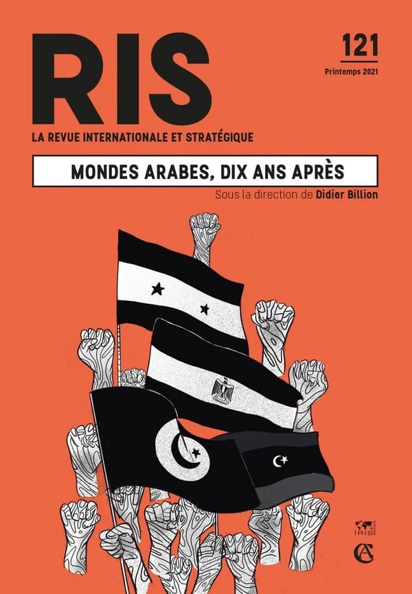 La revue internationale et stratégique n.121 : mondes arabes, dix ans après