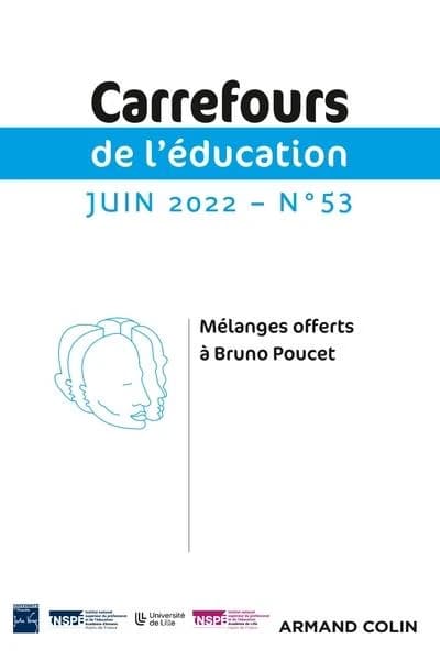 Carrefours de l'éducation n.53 : mélanges offerts à Bruno Poucet