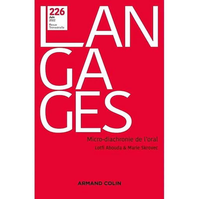 Langages N° 226, juin 2022 - Micro-diachronie de l'oral