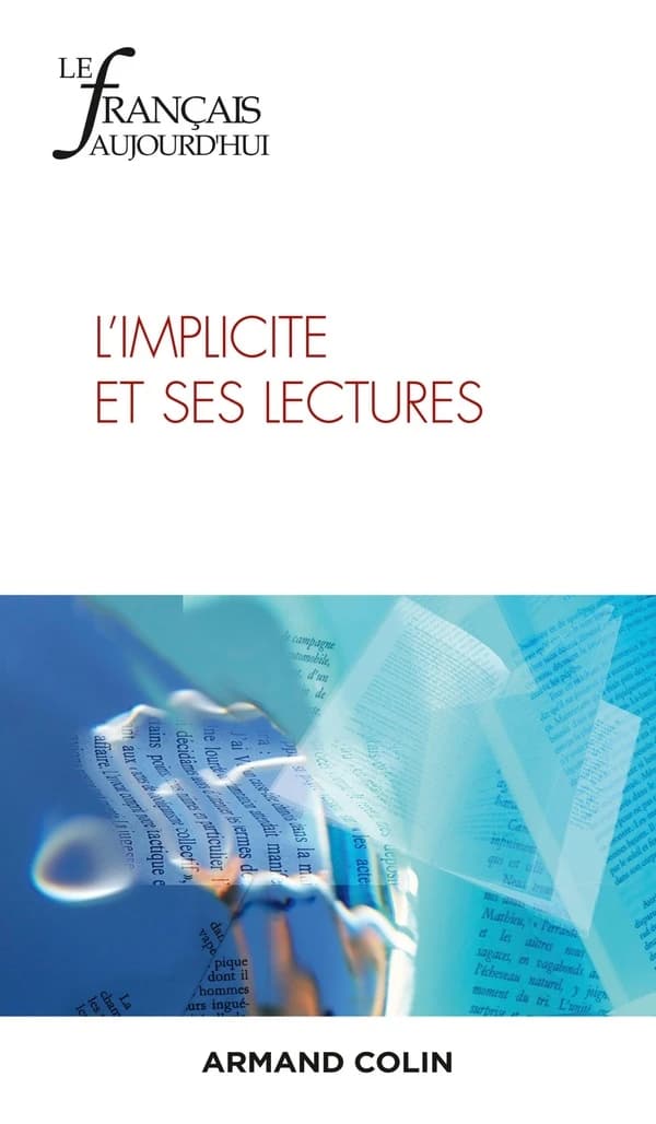Le français d'aujourd'hui n.218 : l'implicite et ses lectures