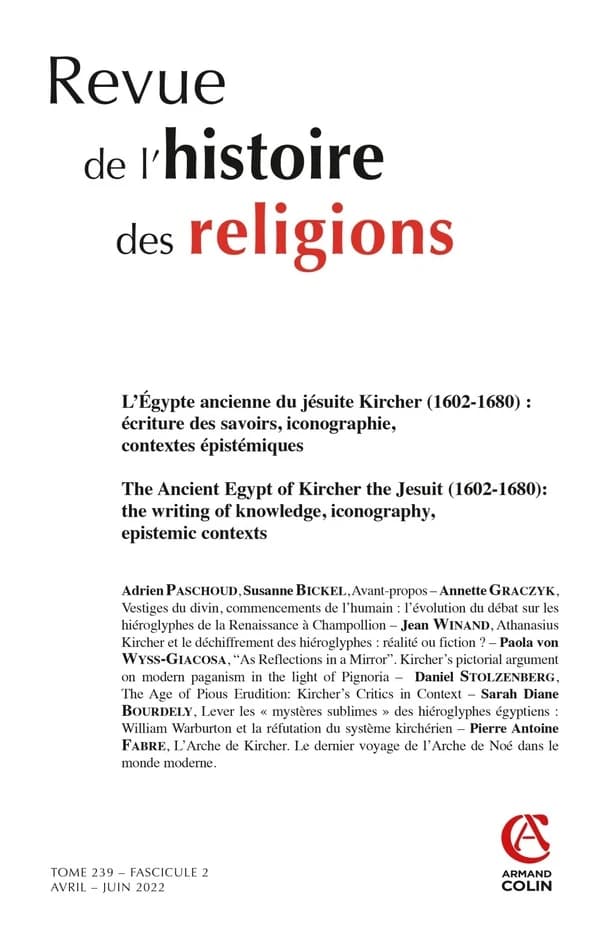 Revue de l'histoire des religions n.239-2 : l'Egypte ancienne du jésuite Kircher (1602-1680) : écriture des savoirs, iconographie, contextes épistémiques